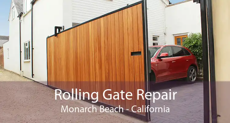 Rolling Gate Repair Monarch Beach - California