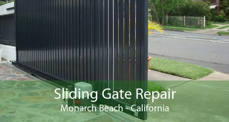 Sliding Gate Repair Monarch Beach - California